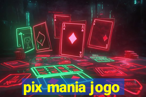 pix mania jogo